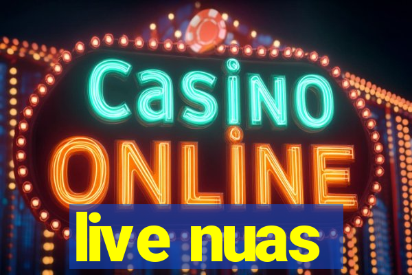 live nuas